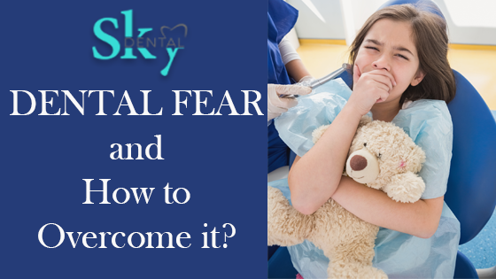 dental fear and how to overcome it?