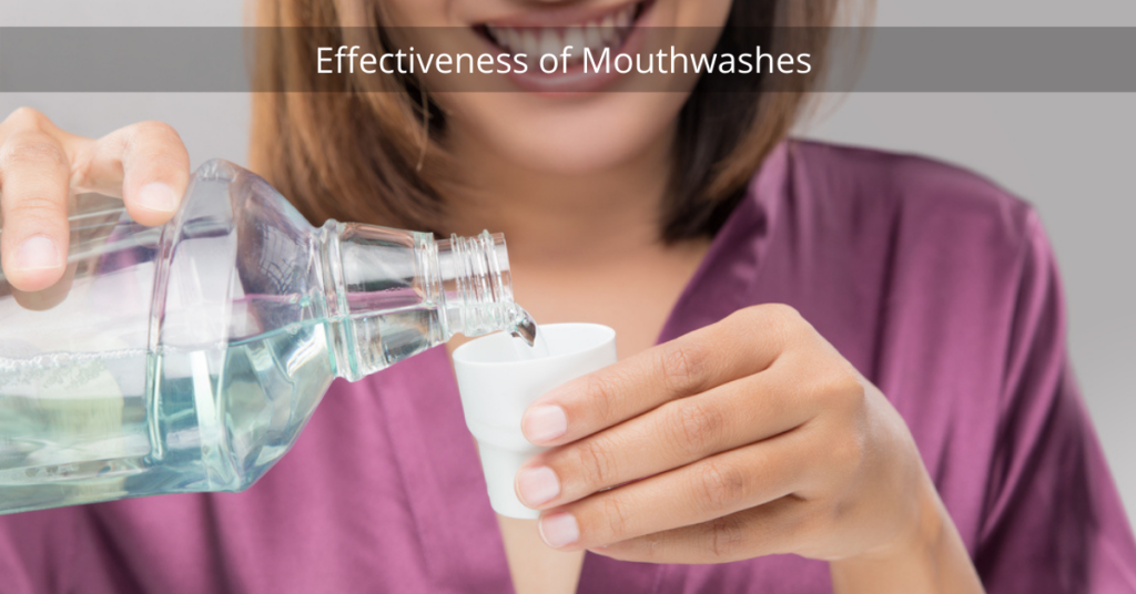 Effectiveness of Mouthwashes