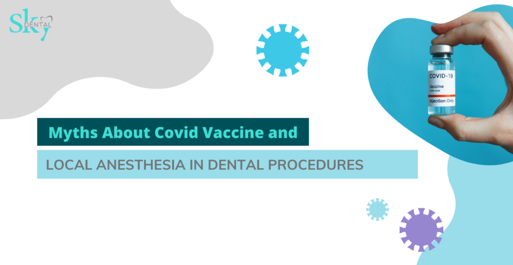 MYTHS ABOUT COVID VACCINE AND LOCAL ANESTHESIA IN DENTAL PROCEDURES