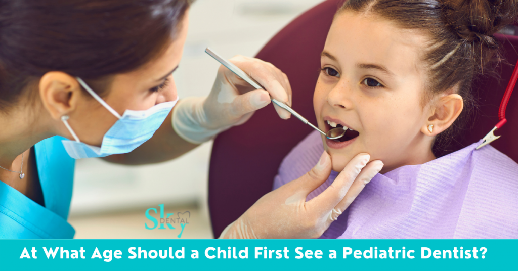 At What Age Should a Child First See a Pediatric Dentist?