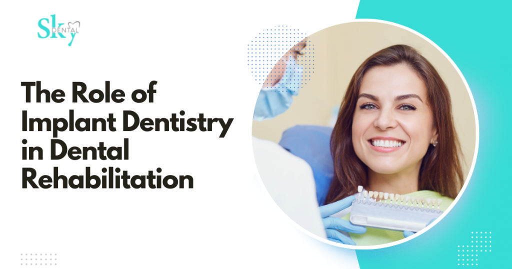 The Role of Implant Dentistry in Dental Rehabilitation